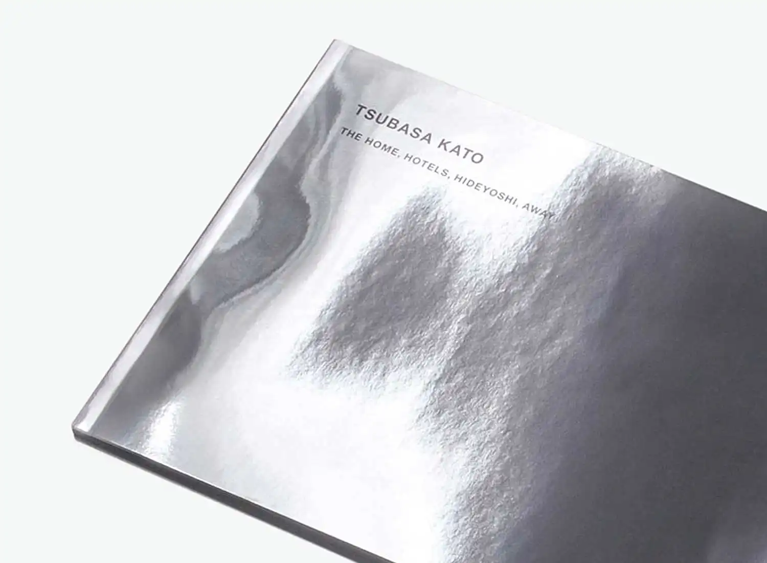 加藤翼展 ホーム、ホテルズ、秀吉、アウェイ